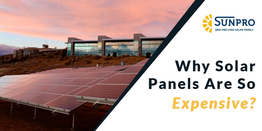 Why Solar Panels Are So Expensive?